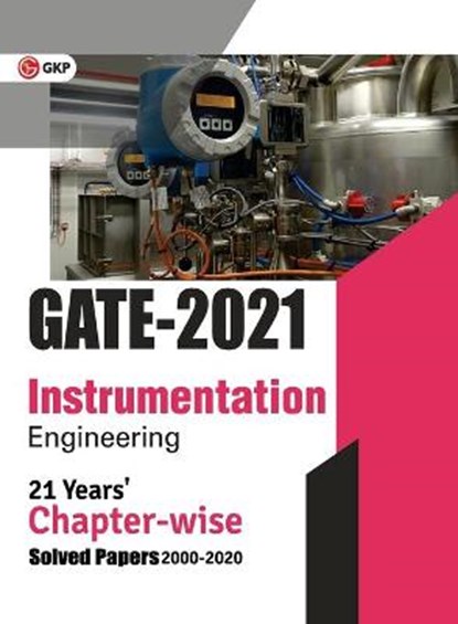 GATE 2021 - 21 Years' Chapter-wise Solved Papers (2000-2020) - Instrumentation Engineering, Gkp - Paperback - 9789390187300