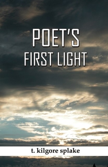 Poet's First Light, T Kilgore Splake - Paperback - 9789390202652