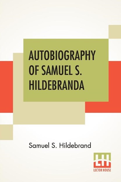 Autobiography Of Samuel S. Hildebrand, Samuel S Hildebrand - Paperback - 9789390215362