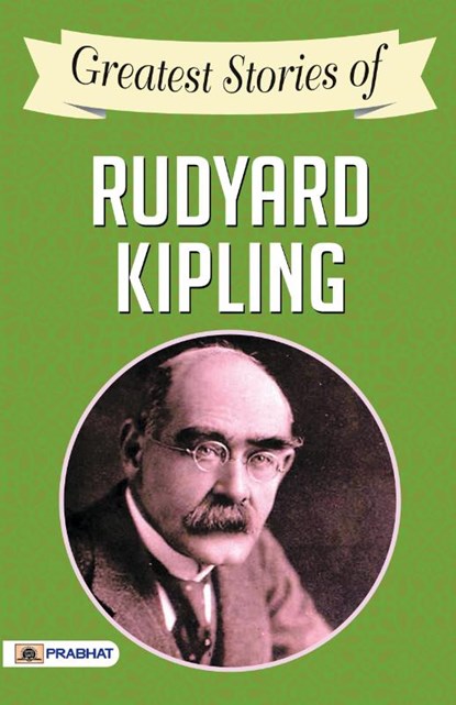 Greatest Stories of Rudyard Kipling, Rudyard Kipling - Paperback - 9789390372171