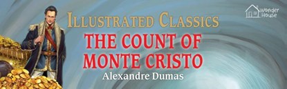 The Count of Monte Cristo : Illustrated Children Classics, Alexandre Dumas - Gebonden - 9789390391325