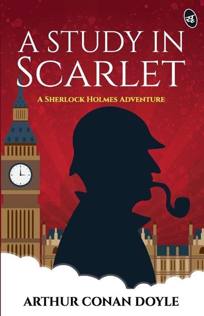A Study in Scarleta Sherlock Holmes Adventure, Arthur Conan Doyle - Paperback - 9789390441372