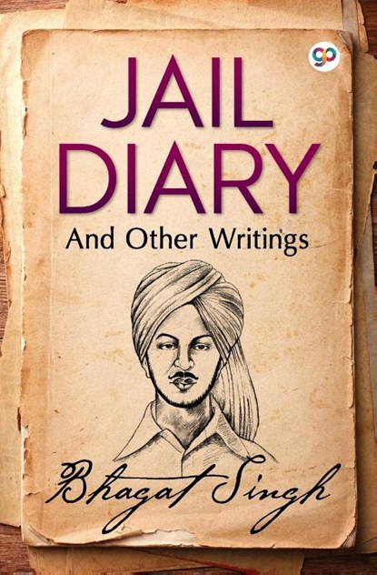Jail Diary and Other Writings, Bhagat Singh - Paperback - 9789390492398