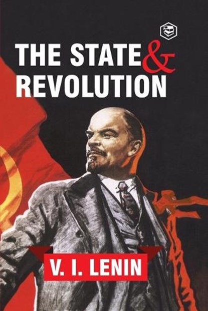The State and Revolution, Vladimir Ilich Lenin - Paperback - 9789390575244