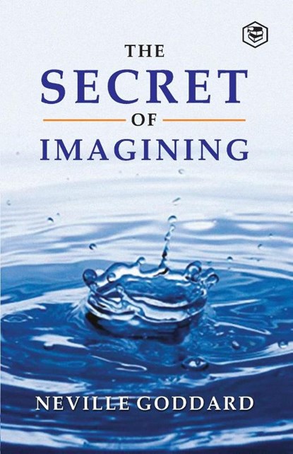 The Secret of Imagining, Neville Goddard - Paperback - 9789390575695