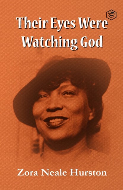 Their eyes were watching god, Zora Neale Hurston - Paperback - 9789390575763