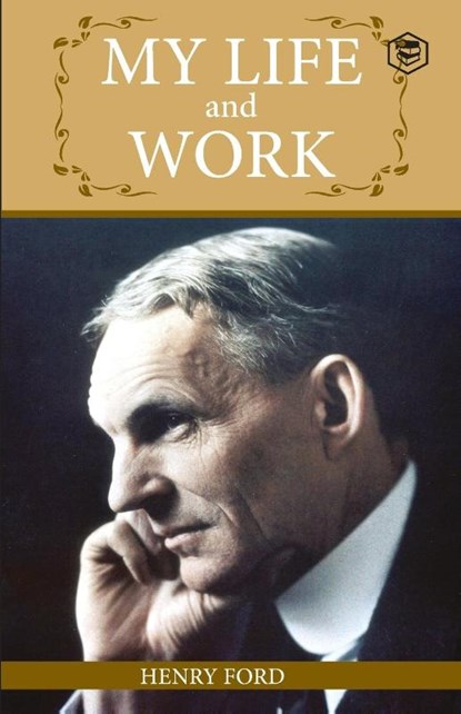 My Life and Work, Henry Ford - Paperback - 9789390575770