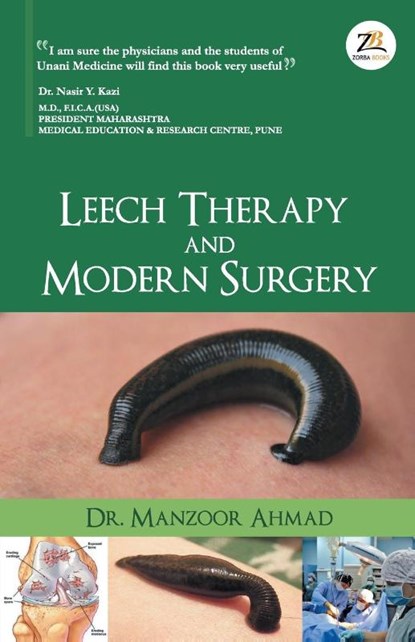 Leech Therapy & Modern Surgery, Manzoor Ahmed - Paperback - 9789390640201