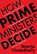 How Prime Ministers Decide, Neerja Chowdhury - Paperback - 9789390652457