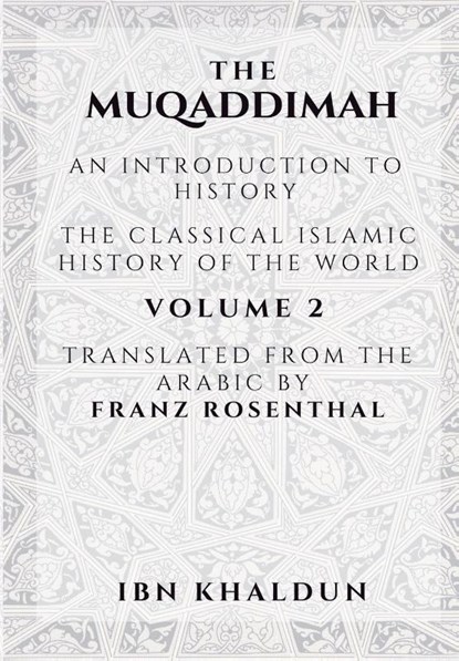 The Muqaddimah, Ibn Khaldun - Paperback - 9789390804757