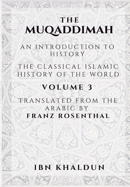 The Muqaddimah, Ibn Khaldun - Paperback - 9789390804764