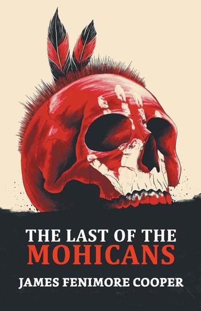 The Last of the Mohicans, James Cooper Fenimore - Paperback - 9789390852031