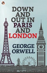 Down and out in Paris and London - George Orwell - 9789390852901