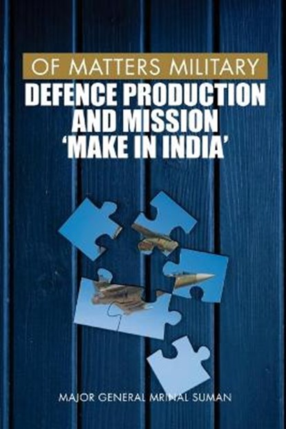 Of Matters Military, SUMAN,  Mrinal - Paperback - 9789390917631