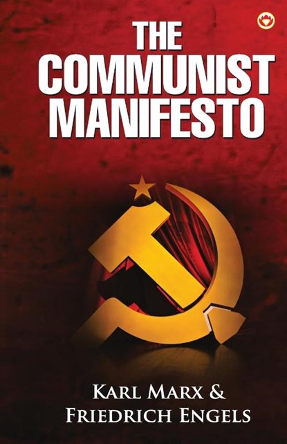 The Communist Manifesto, Karl Marx ; Friedrich Engels - Paperback - 9789390960484