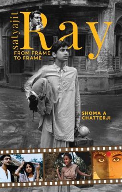 Satyajit Ray:, Dr Shoma A. Chatterji - Paperback - 9789390961856