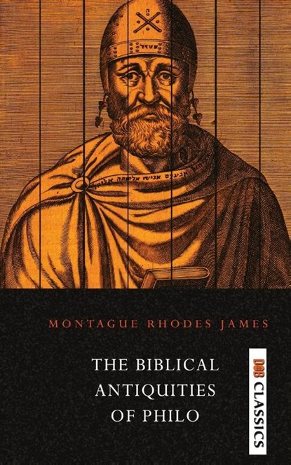 The Biblical Antiquities of Philo, M R James - Paperback - 9789390997978