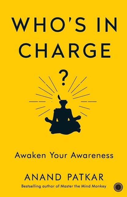 Who's In Charge?, Anand Patkar - Paperback - 9789391019679