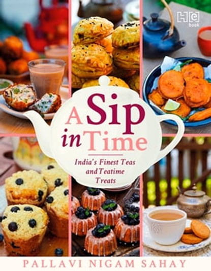 A Sip in Time, Pallavi Nigam Sahay - Ebook - 9789391028947