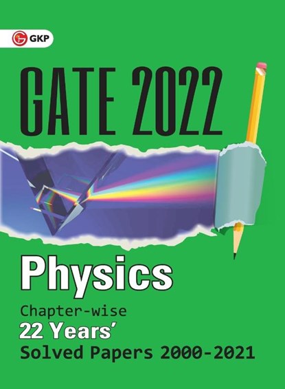 GATE 2022 - Physics - 22 Years Chapter-wise Solved Papers (2000-2021), Gkp - Paperback - 9789391061265