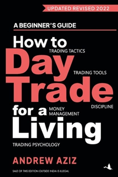How to day trade for a living, Andrew Aziz - Paperback - 9789391242275