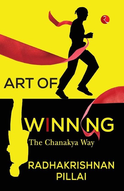 Art of Winning:, Radhakrishnan Pillai - Paperback - 9789391256470