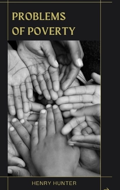 Problems of Poverty, Henry Hunter - Gebonden - 9789391270513