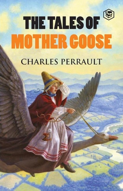 The Tales of Mother Goose, Charles Perrault - Paperback - 9789391316532