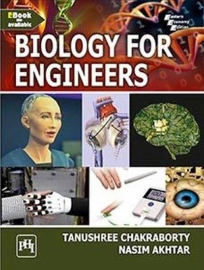 Biology for Engineers, Tanushree Chakraborty ; Nasim Akhtar - Paperback - 9789391818142