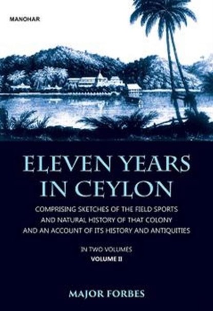 Eleven Years in Ceylon, Jonathan Forbes - Gebonden - 9789391928278