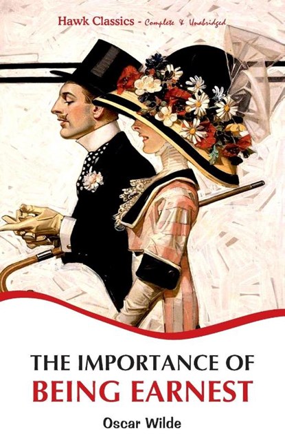The Importance of Being Earnest, Oscar Wilde - Paperback - 9789392322303