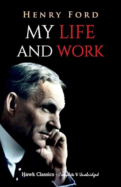 My Life and Work, Henry Ford - Paperback - 9789392322792