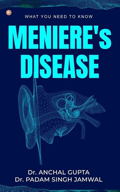 Meniere's Disease, Dr Anchal Gupta - Paperback - 9789392878992