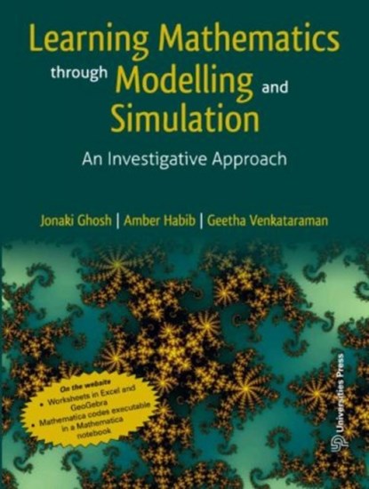 Learning Mathematics Through Modelling and Simulation, Jonaki Ghosh ; Amber Habib ; Geetha Venkataraman - Paperback - 9789393330383