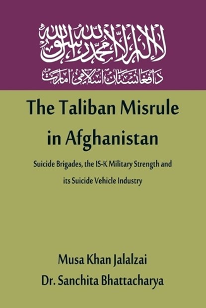 The Taliban Misrule in Afghanistan, JALALZAI,  Musa Khan - Paperback - 9789393499936