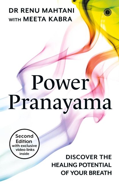 Power Pranayama, Renu Mahtani - Paperback - 9789393559562