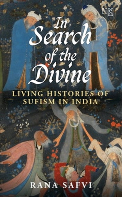In Search of the Divine, Rana Safvi - Ebook - 9789393701169