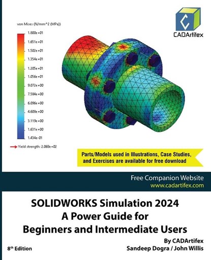 SOLIDWORKS Simulation 2024, Cadartifex ; John Willis ; Sandeep Dogra - Paperback - 9789394074972