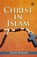 Christ In Islam, James Robson - Paperback - 9789394112162