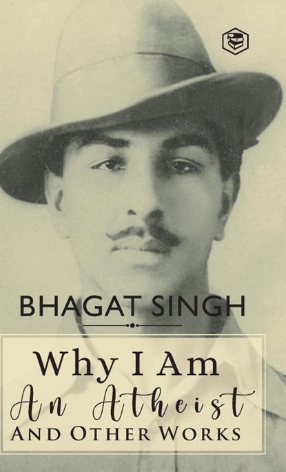 Why I am an Atheist and Other Works, Bhagat Singh - Gebonden - 9789394112858