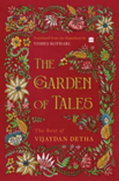 The Garden of Tales, Vijaydan Detha ; Trans. Vishes Kothari - Ebook - 9789394407527