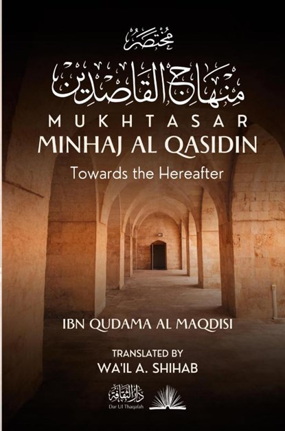 Mukhtasar Minhaj Al Qasidin, Ibn Qudama Al Maqdisi - Paperback - 9789394834415