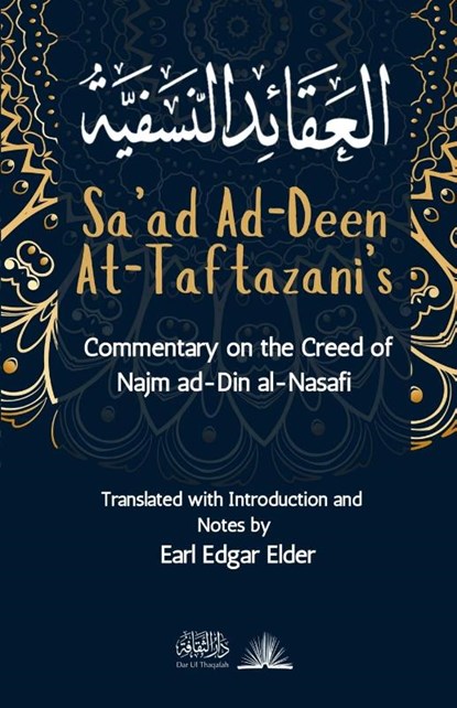 Commentary on the Creed of Najm ad-Din al-Nasafi, Sa'ad Ad-Deen At-Taftazani - Paperback - 9789394834774