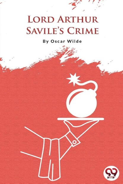 Lord Arthur Savile's Crime, Oscar Wilde - Paperback - 9789394973367