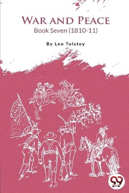 War and Peace Book 7, Leo Tolstoy - Paperback - 9789394973916
