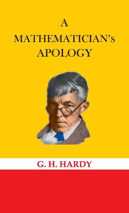 A Mathematician's Apology, G H Hardy - Gebonden - 9789395034135
