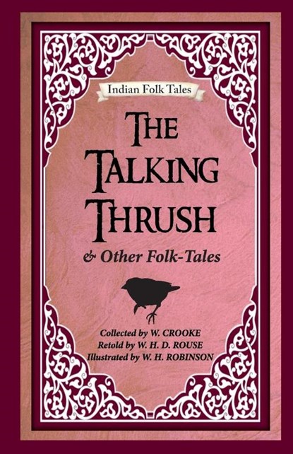 The Talking Thrush and Other Folk-tales, W. Crooke - Paperback - 9789395034708