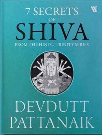 7 Secrets of Shiva, Devdutt Pattanaik - Paperback - 9789395073080