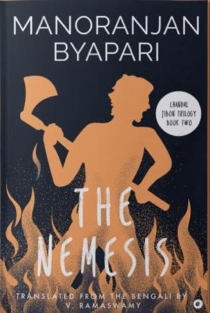 The Nemesis, Manoranjan Byapari - Paperback - 9789395073660