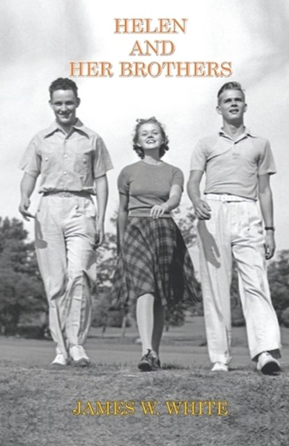Helen And Her Brothers, James W White - Paperback - 9789395131070